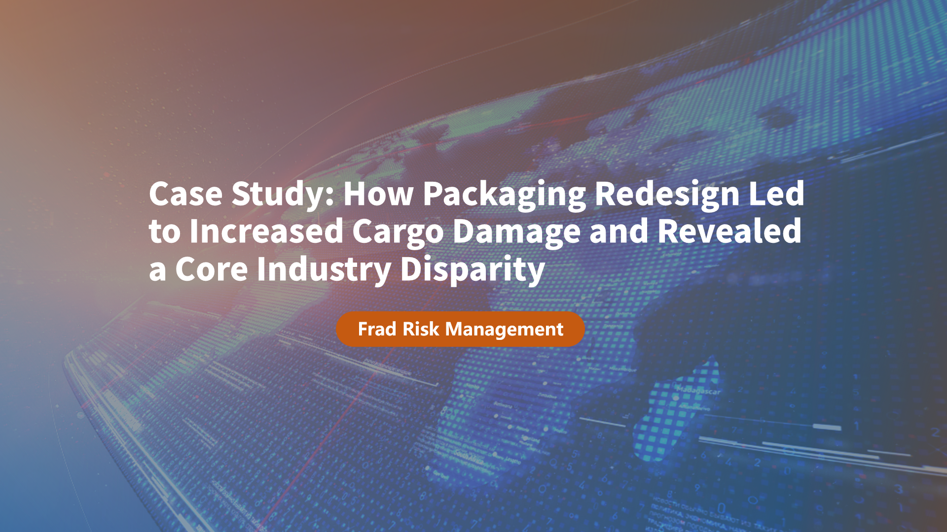 Case Study: How Packaging Redesign Led to Increased Cargo Damage and Revealed a Core Industry Disparity